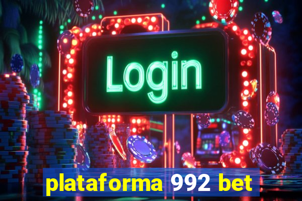 plataforma 992 bet